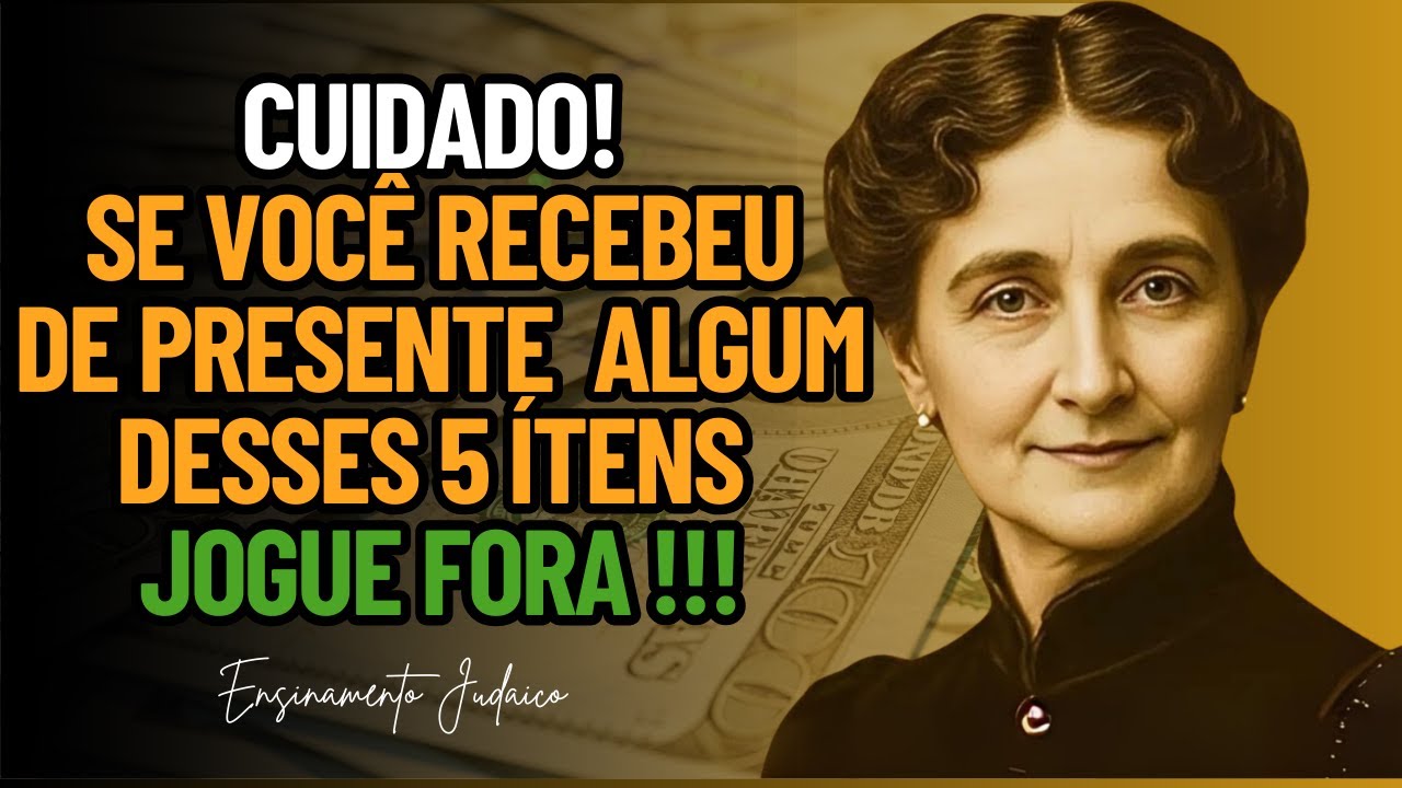 CUIDADO! Se Você Recebeu de Presente algum desses 5 ítens, JOGUE FORA Agora Mesmo | CABALA JUDAICA