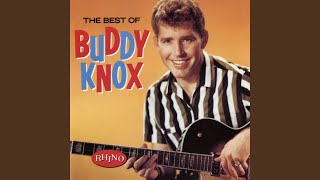 Video thumbnail of "Buddy Knox - I Think I'm Gonna Kill Myself"