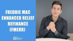 Freddie Mac Enhanced Relief Refinance (FMERR) Program Rates, Guidelines & Benefits 