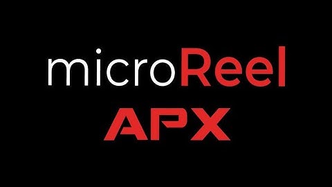 microReel APX