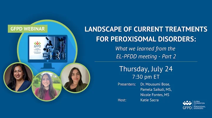 Landscape of Current Treatments for Peroxisomal Disorders: What we learned from the EL-PFDD meeting