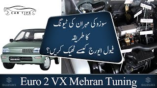 Suzuki Mehran Euro 2 Complete Tuning Process || Car Tipx || Urdu / Hindi