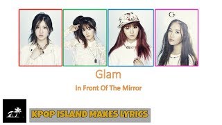 Glam글램 - In Front Of The Mirror거울앞에서 Hanromeng Color Coded Lyrics