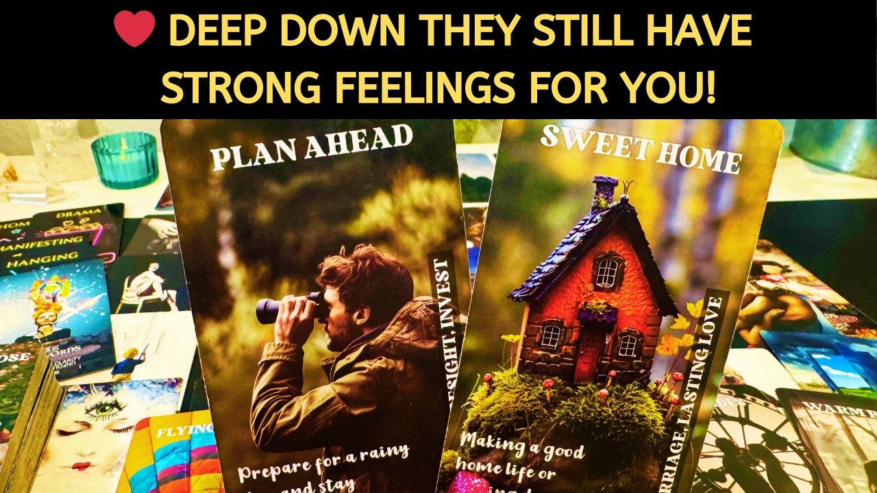 ❤️ DEEP DOWN THEY STILL HAVE STRONG FEELINGS FOR YOU! LOVE TAROT READING SOULMATE
