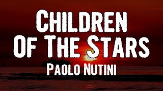 Paolo Nutini - Children Of The Stars (Lyrics)