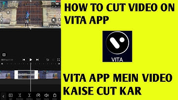 HOW TO CUT VIDEO ON VITA APP// VITA APP MEI VIDEO KAISE CUT KARE