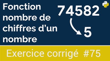 Exercice corrigé #75 :  Fonction qui permet de compter le nombre de chiffres dans un entier | Python