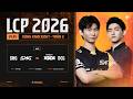 [VN] SHG vs DCG | Vòng Knockout Giai Đoạn 2 LCP 2026 - Tuần 8 Ngày 2