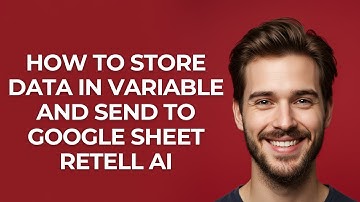How to Store Data In Variable and Send to Google Sheet Retell Ai - GUIDE!