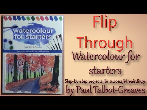 Watercolour For Starters By Paul Talbot Greaves Flip Through Drawing Book