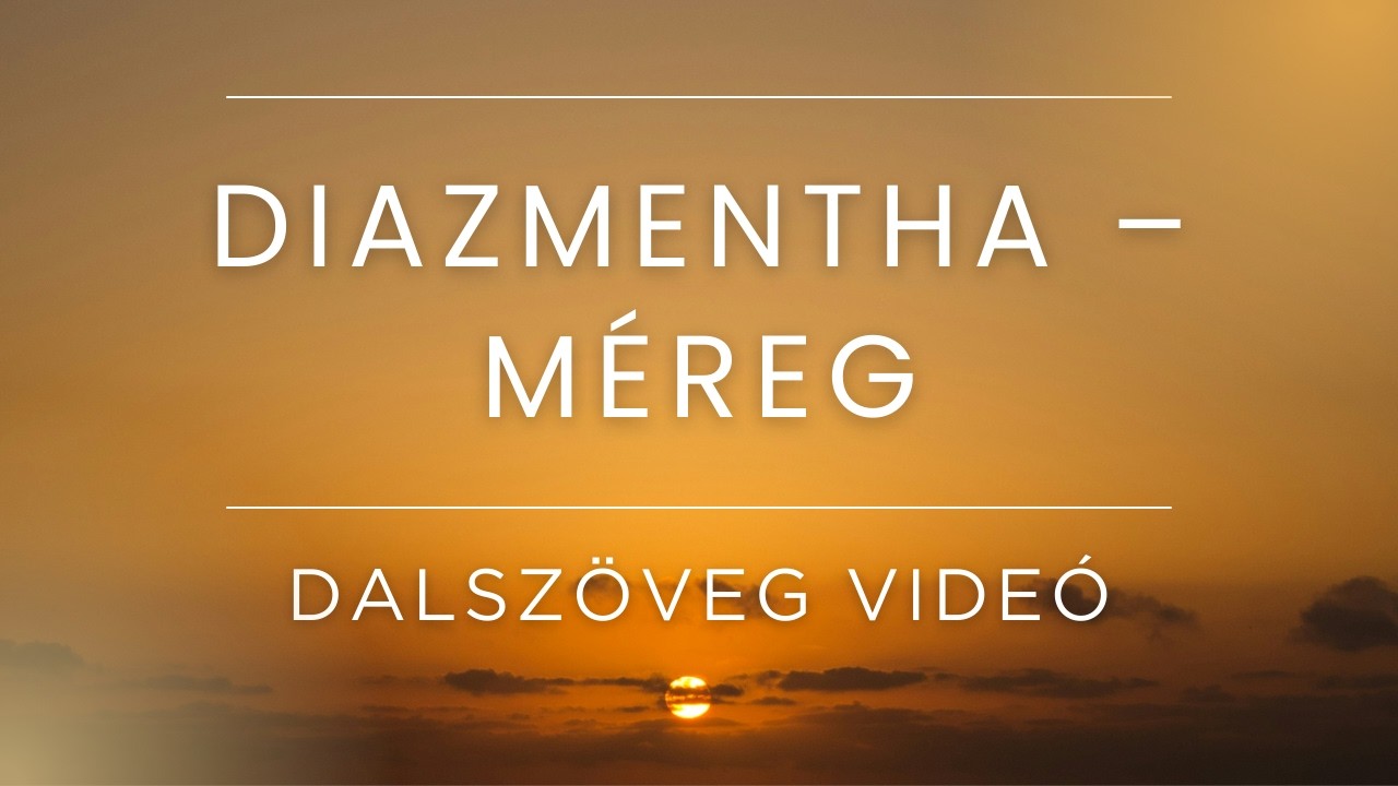 DiazMentha – Méreg (Lyrics)