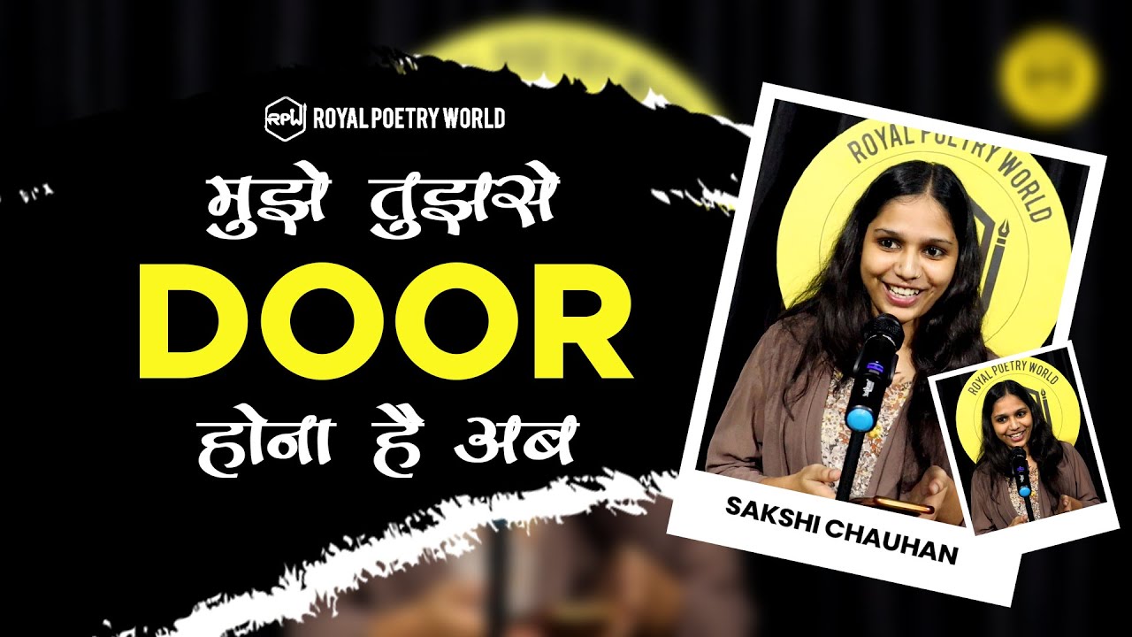 MUJHE TUJHSE DOOR HONA HAI AB Poem by SAKSHI CHAUHAN Royal Poetry