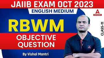 JAIIB Exam October 2023 | RBWM | English Medium | Objective Questions Class 11