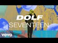 Dolf  seventeen official lyric