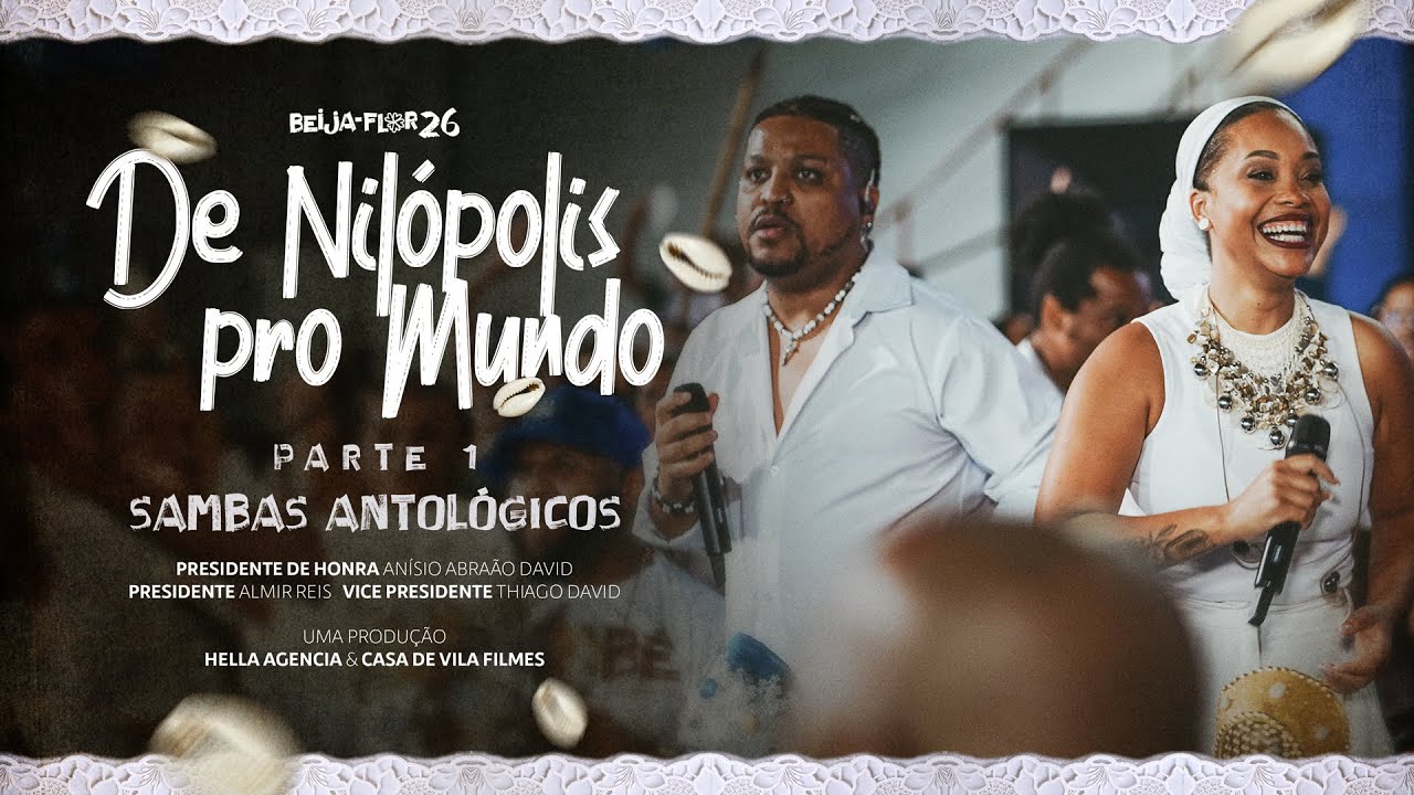 De Nilópolis pro Mundo | Parte 1 - Sambas Antológicos da Beija-Flor