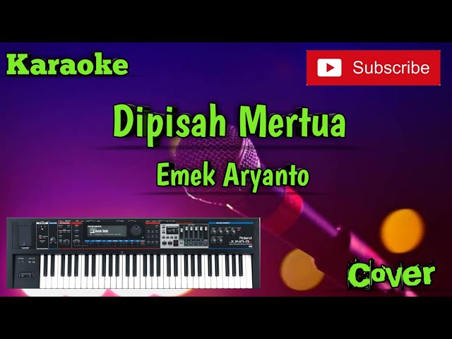 Dipisah Mertua ( Emek Aryanto ) Karaoke - Cover - Musik Sandiwaraan class=