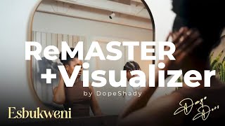 Danya Devs  Esbukweni  Remaster By Dopeshady