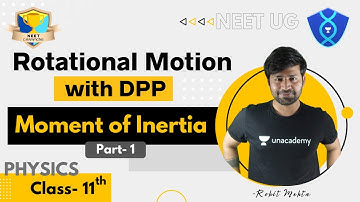 Rotational Motion with DPP: Moment of Inertia | Part- 1 | Class- 11th | NEET UG | Rohit Mehta