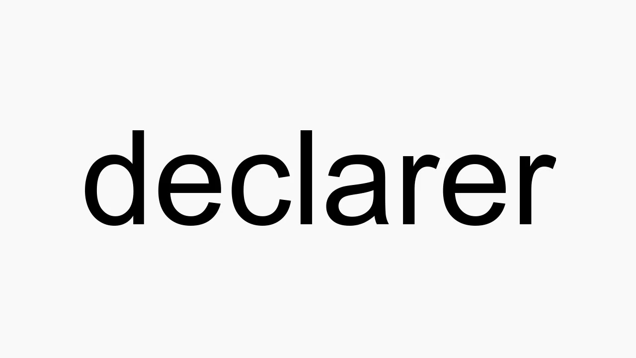 How to pronounce declarer - YouTube