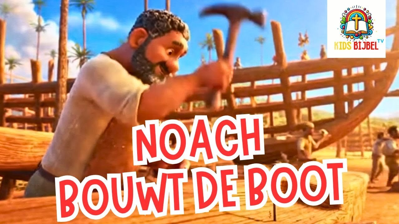 Noach Bouwt De Boot –🎵 Christelijke Kinderlied en Bijbelverhaal🌧️🐘🌈