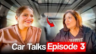 Car Talks Episode 3 | Sweetest Video | Meher Malhan