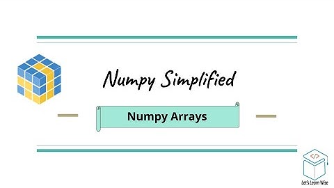 Numpy Tutorials | Numpy Array | AI Simplified
