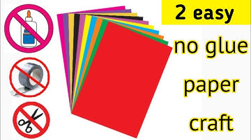 2 easy no glue paper craft|Paper craft without glue|No glue paper craft|Easy paper craft no glue