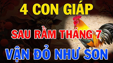 Sau Rằm Tháng 7 Âm Lịch 4 CON GIÁP Được Thần Tài Điểm Danh, Vận May Bùng Nổ, Tiền Chảy Đầy Túi