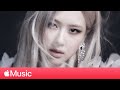 ROSÉ: “On The Ground,” Solo Debut, and Message To Fans | Apple Music
