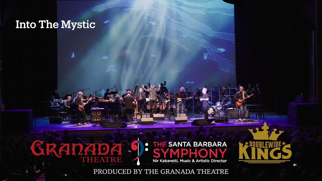 "Into The Mystic" - The Santa Barbara Symphony & The Doublewide Kings. Live at The Granada Theatre.