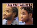 The Story Of The Carr Brothers 