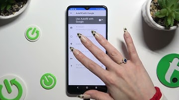 How to Disable Google Passwords Autofill on TCL 305i?