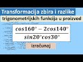 Transformacija zbira i razlike trigonometrijskih funkcija u proizvod zadatak