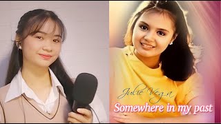 Somewhere in my past by Julie Vega | cover by Reycy Ann