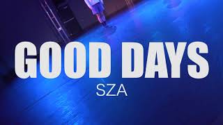 "Good Days" by SZA - Will Johnston Choreography