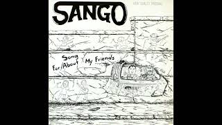 Sango ‎– Song For / About My Friends Sango - Songs For/About My Friends (1982, Germany) Full