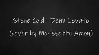 Morissette Amon - Stone Cold (Lyrics)