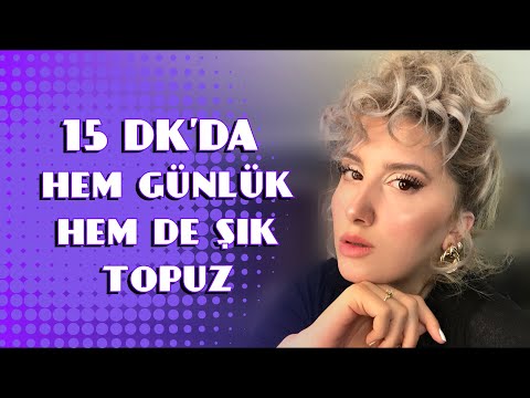 15 DK’DA HEM DAVETLERDE, HEM DE GÜNLÜK OLARAK KULLANABİLECEĞİNİZ TOPUZ l SAÇ MODELLERİ