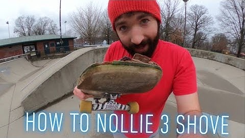 How to Nollie 3 Shove