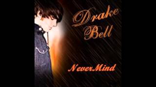 Drake Bell-Nevermind HD 1080p