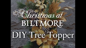 How to Make a DIY Christmas Tree Topper | Biltmore
