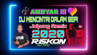 AMBYARR !!! DJ TerBaru 2020 Mencintai Dalam Sepi ( Menepi ) JAIPONG REMIX By RiskoN NRC