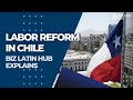 Labor Reform in Chile: Everything you need to know