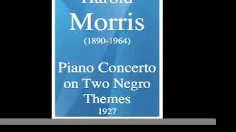 Harold Morris (1890-1964) : Piano Concerto on Two ...