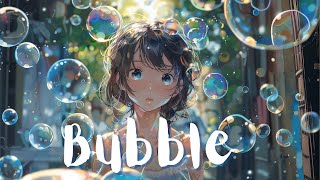 Bubble | CINEMATIC MUSIC