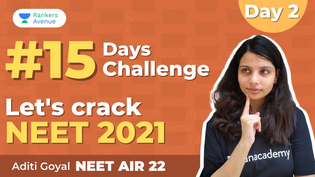 NEET | Crack NEET 2021 | 15 Days Revision Plan for NEET 2021 | Aditi Goyal | MAMC