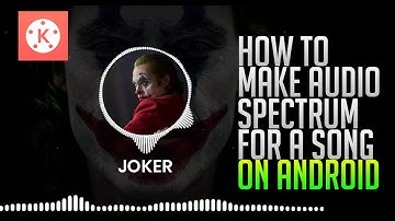 How to Make Audio Spectrum on Android - Kinemaster and Pixellab