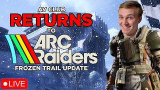 🔴LIVE - AV CLUB RETURNS TO ARC RAIDERS! Checking out the MASSIVE update! | !code !smackin !gfuel screenshot 1