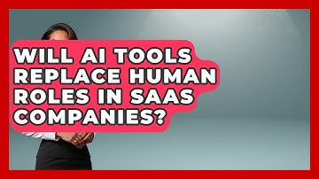 Will AI Tools Replace Human Roles in SaaS Companies? | AI SaaS Software Explained News