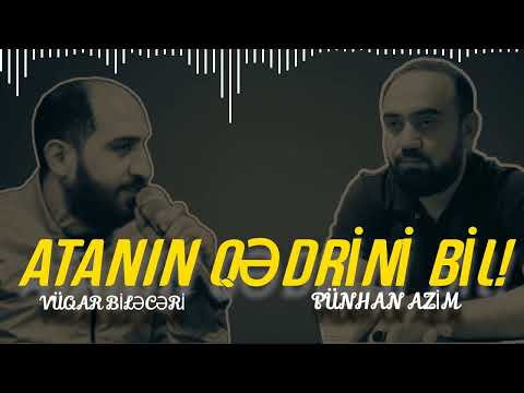 Vüqar Biləcəri ft Pünhan Azim - 